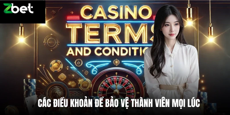 Các điều khoản để bảo vệ thành viên mọi lúc